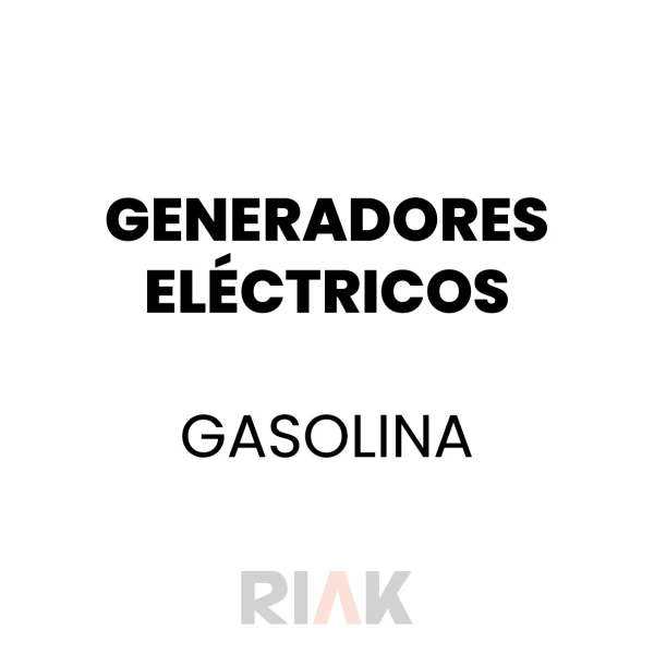 Generadores eléctricos a gasolina